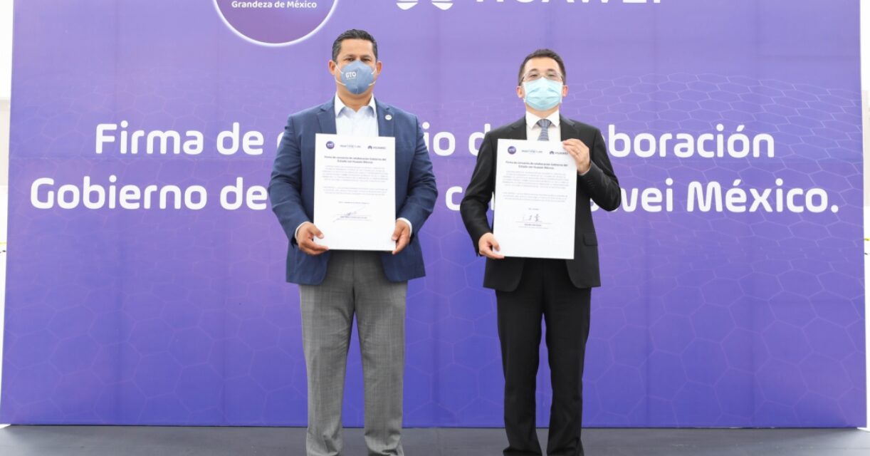 Huawei y estado de Guanajuato firman convenio de colaboración
