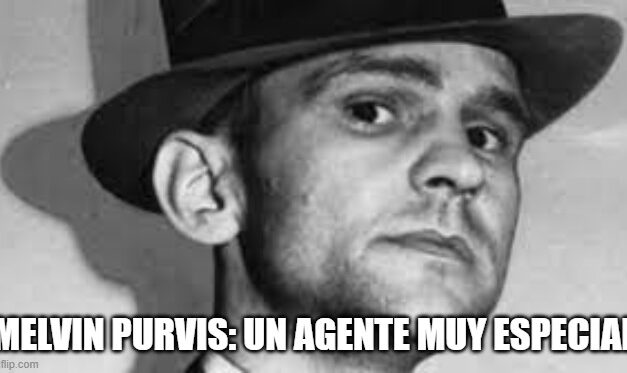 Melvin Purvis: Un agente muy especial