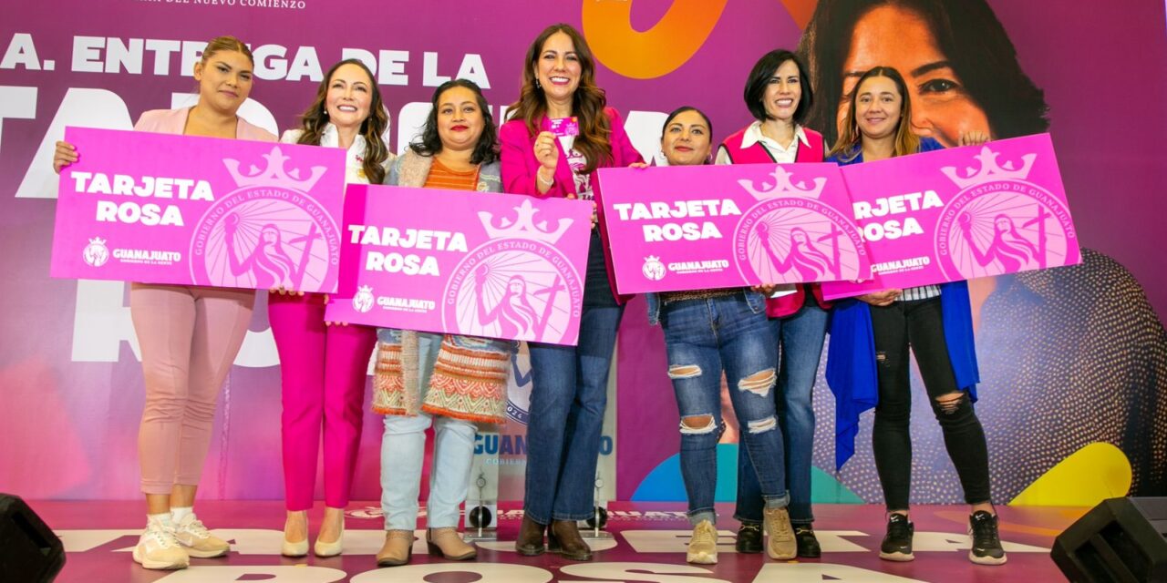 Arranca entrega de tarjetas rosas en el estado de Guanajuato