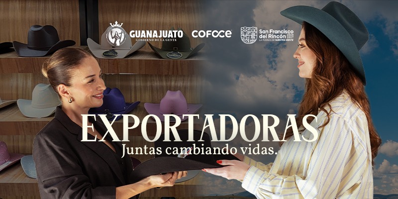 Guanajuato impulsa liderazgo femenino en el comercio exterior con “Exportadoras”